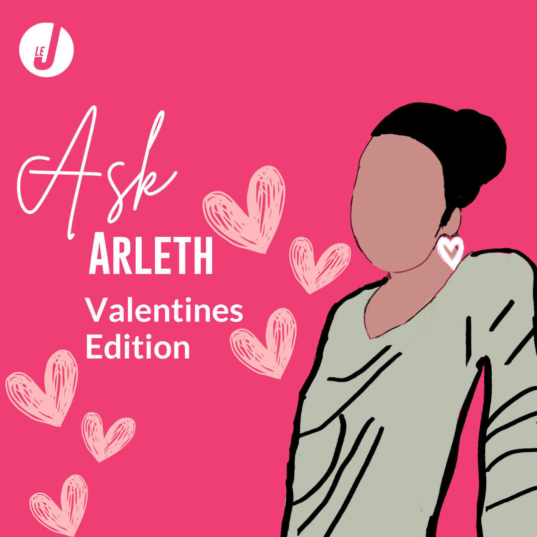 Ask Arleth: Valentine's Edition