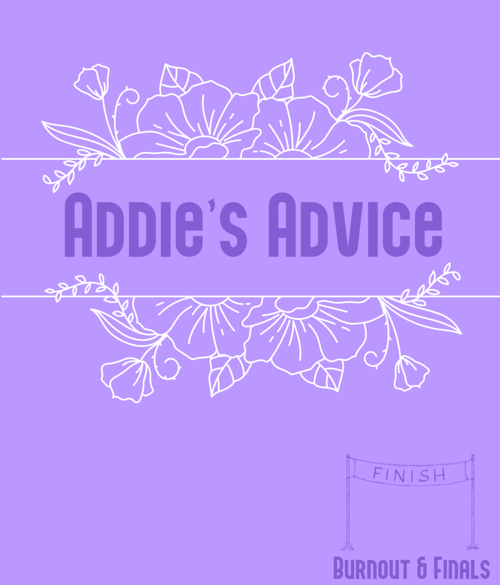 Addie's Advice: Burn Out & Finals